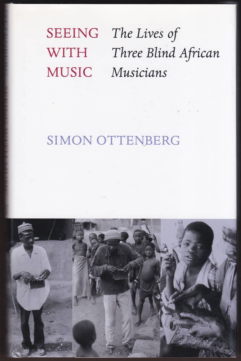 SEEING WITH MUSIC The Lives of Three Blind African Musicians