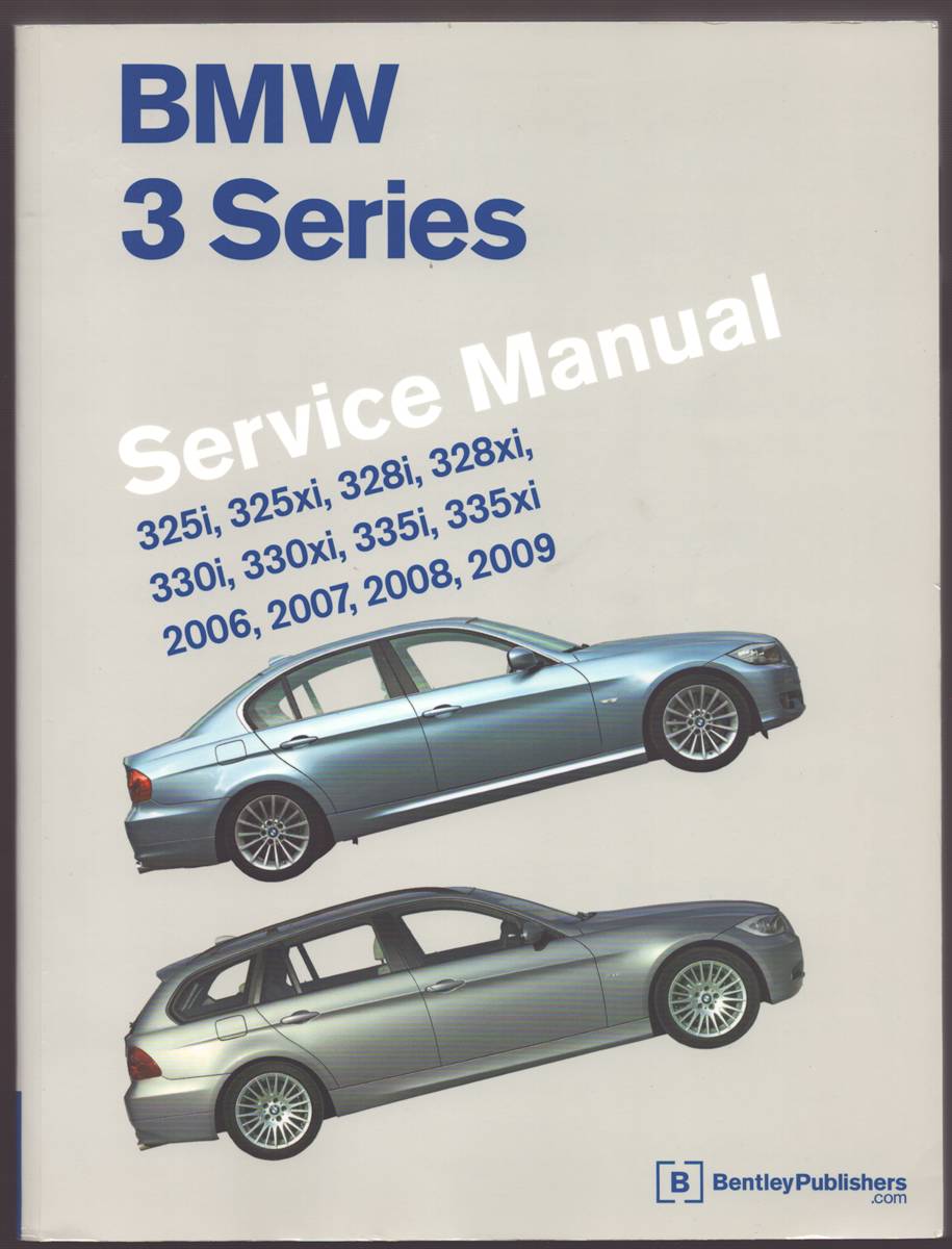 BMW 3 SERIES (E90, E91, E92, E93) SERVICE MANUAL 2006-2009 325I, 325xi, 328I, 328xi, 330I, 330xi, 335I, 335xi
