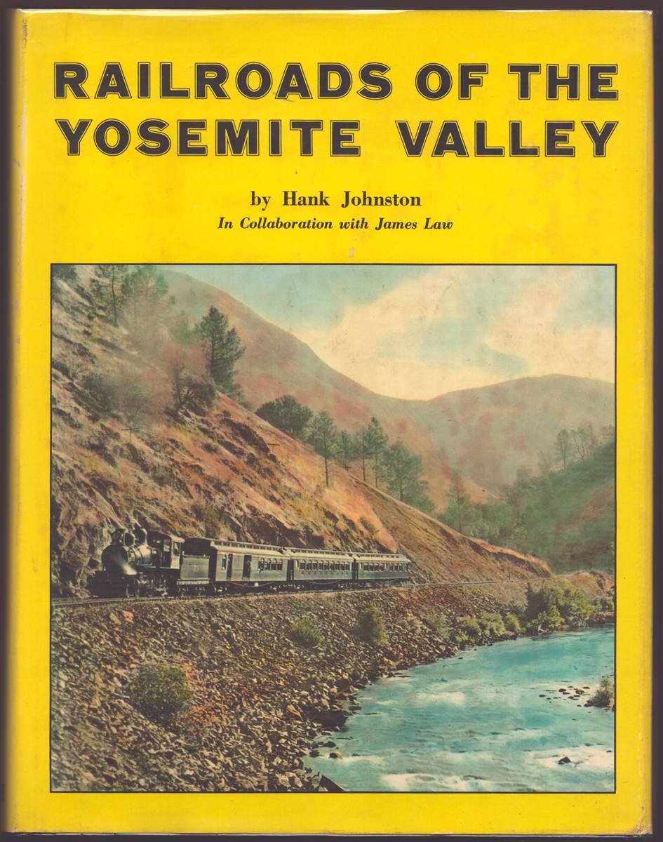 RAILROADS OF THE YOSEMITE VALLEY