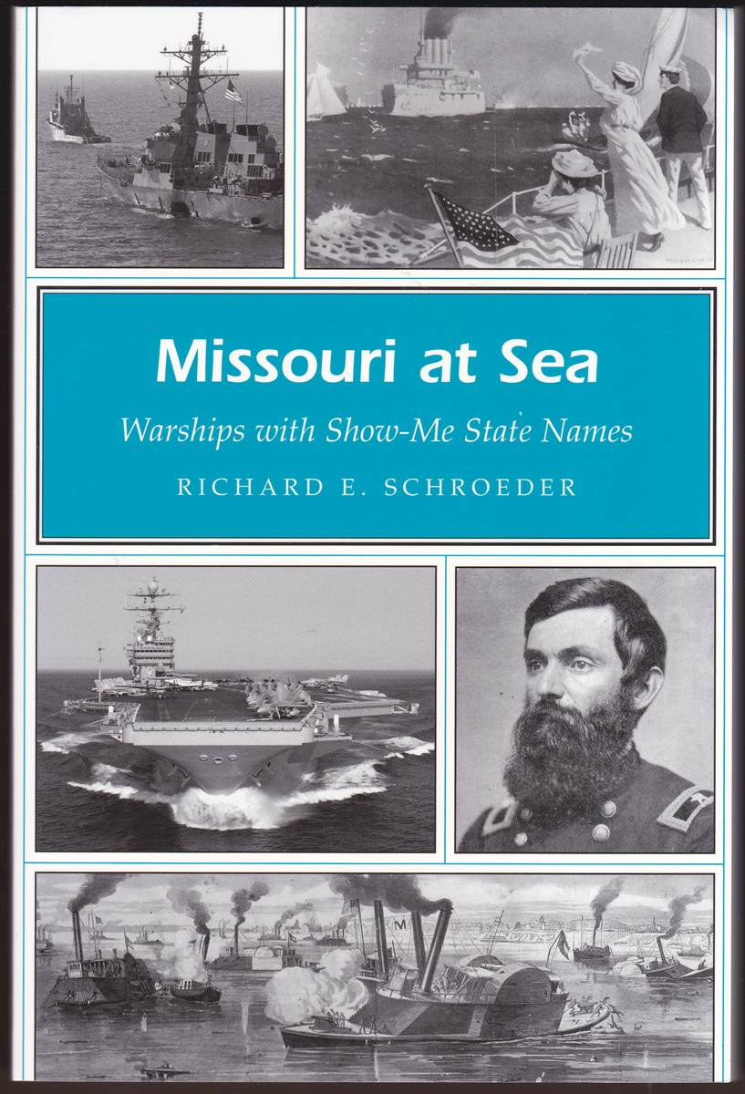 MISSOURI AT SEA Warships with Show-Me State Names