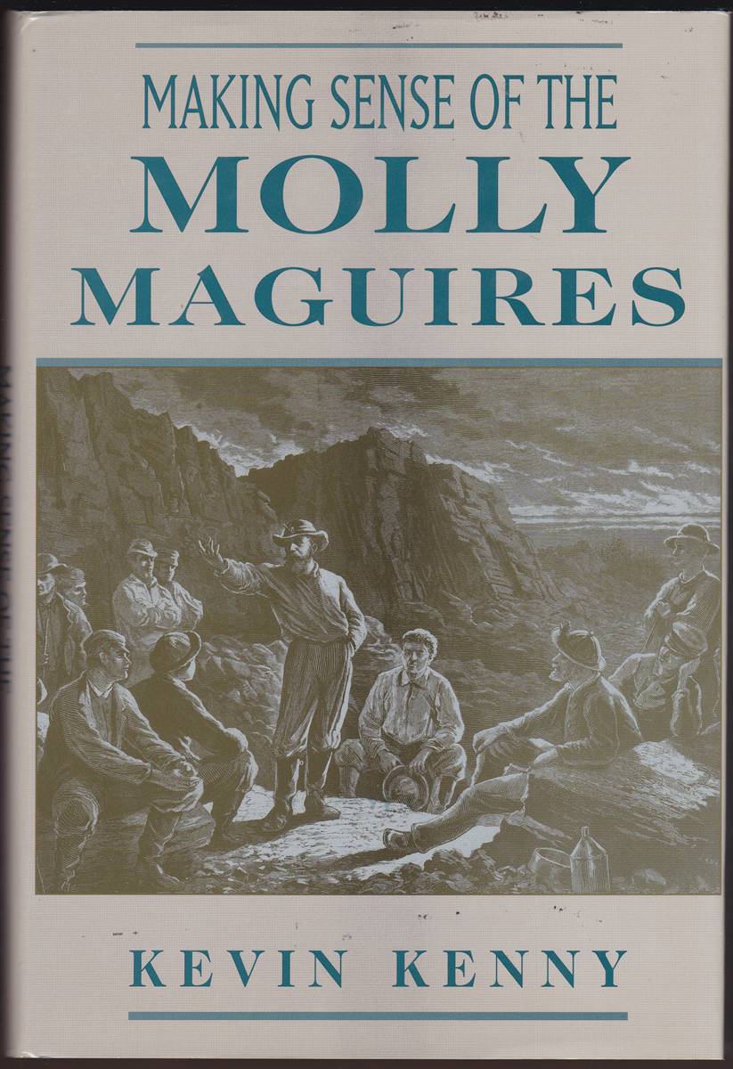 MAKING SENSE OF THE MOLLY MAGUIRES