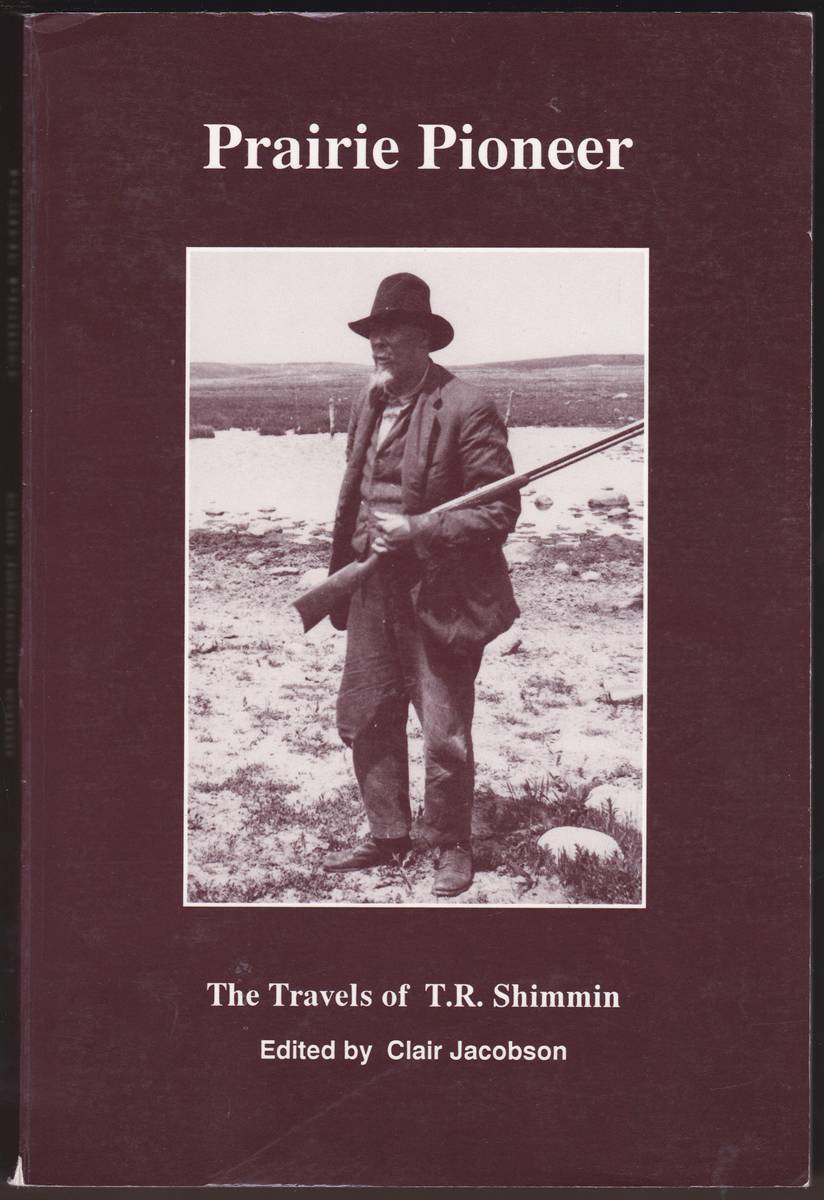 PRAIRIE PIONEER The Travels of T. R. Shimmin