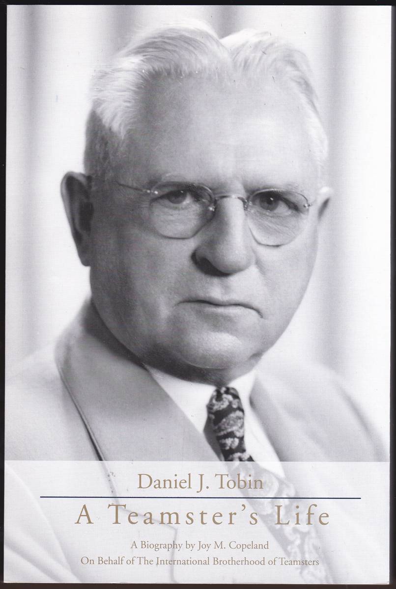 DANIEL J. TOBIN A Teamster's Life