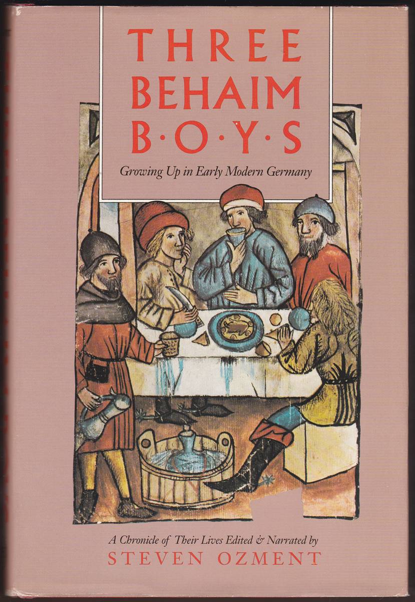THREE BEHAIM BOYS Growing Up in Early Modern Germany