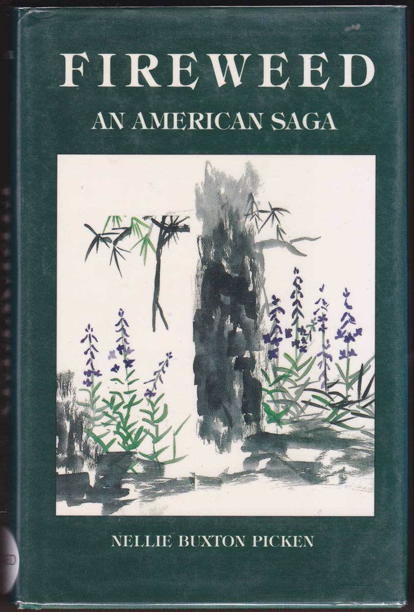 FIREWEED An American Saga