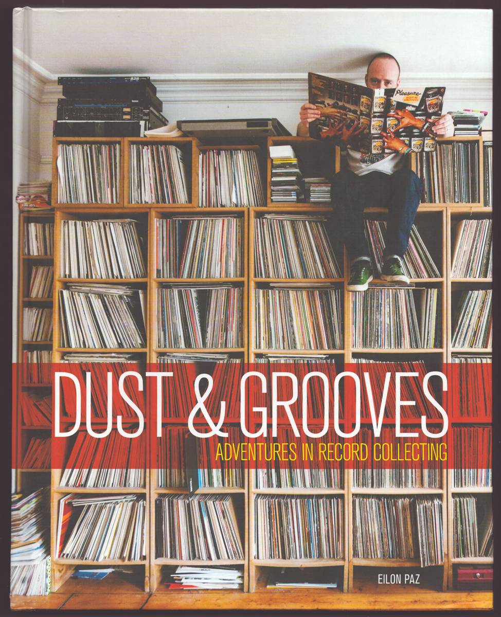 DUST & GROOVES Adventures in Record Collecting