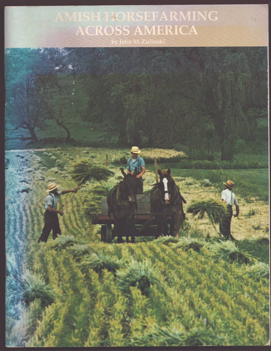 AMISH HORSEFARMING ACROSS AMERICA.