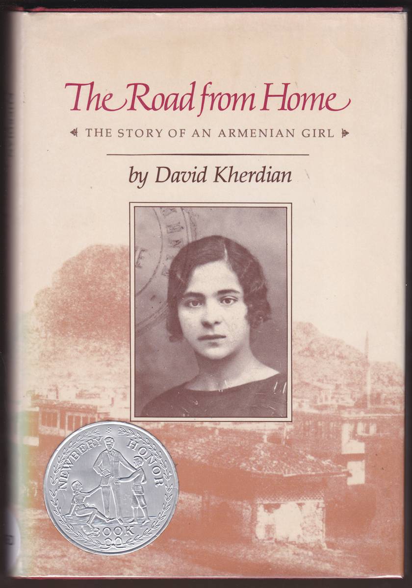 Image for THE ROAD FROM HOME The Story of an Armenian Girl THE ROAD FROM HOME The Story of an Armenian Girl