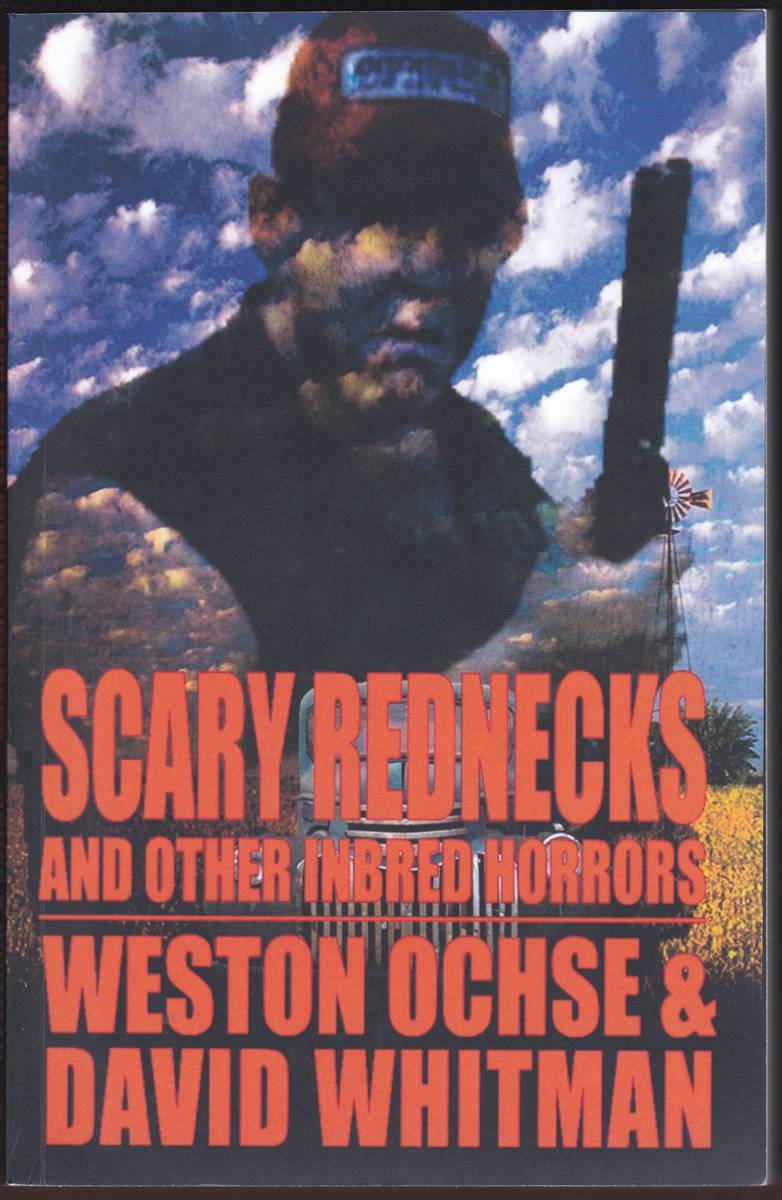 SCARY REDNECKS & OTHER INBRED HORRORS