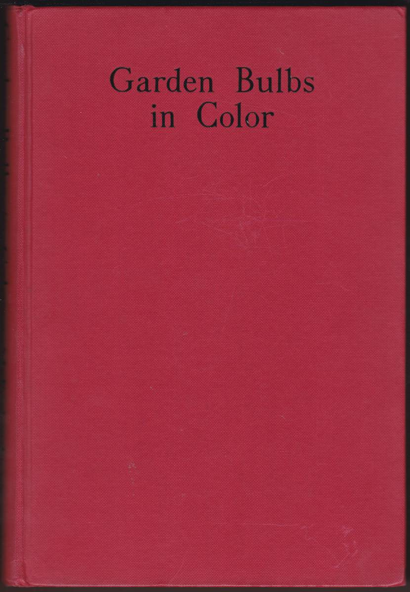 GARDEN BULBS IN COLOR Designed by Walt R. Huber