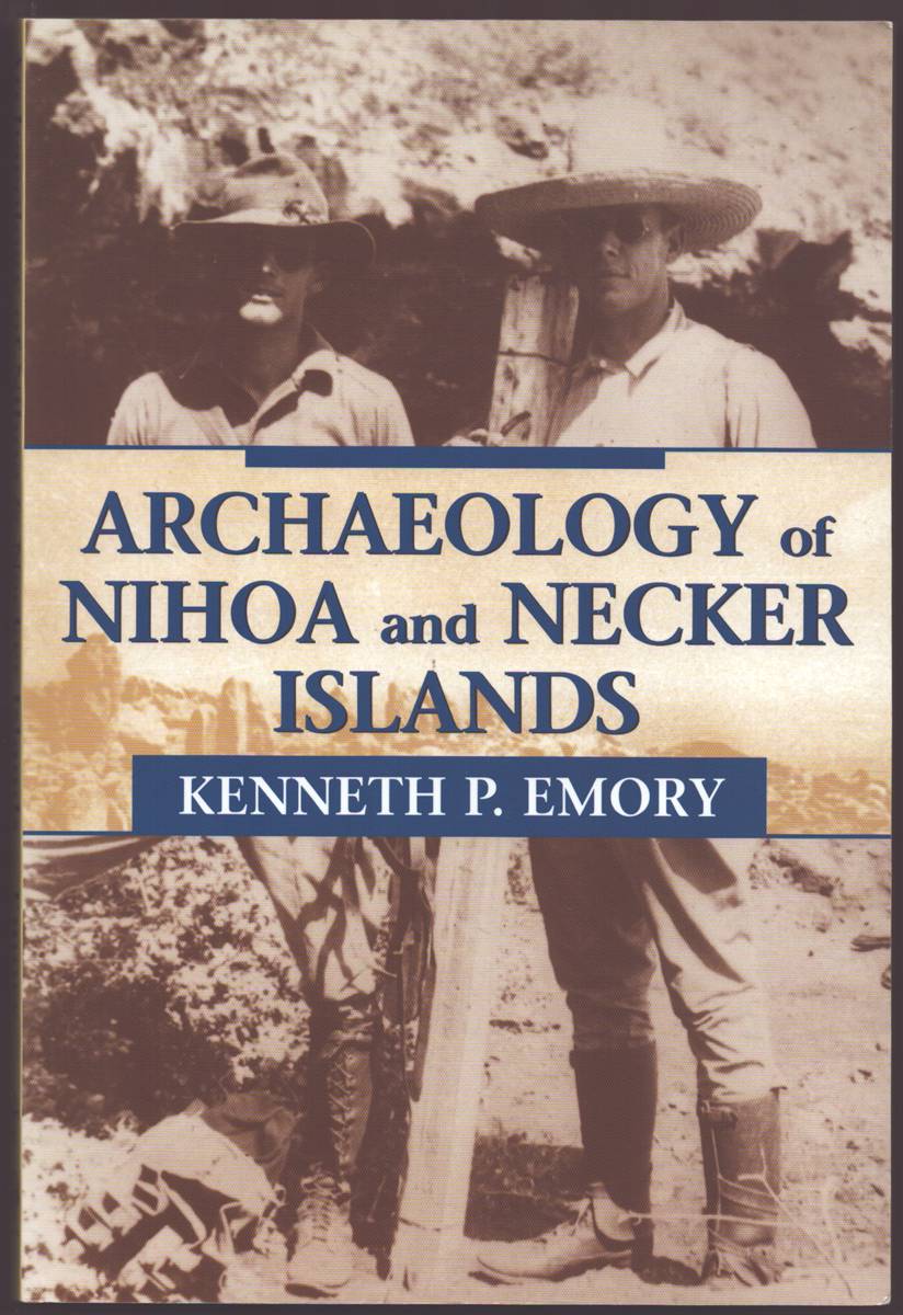 ARCHAEOLOGY OF NIHOA AND NECKER ISLANDS
