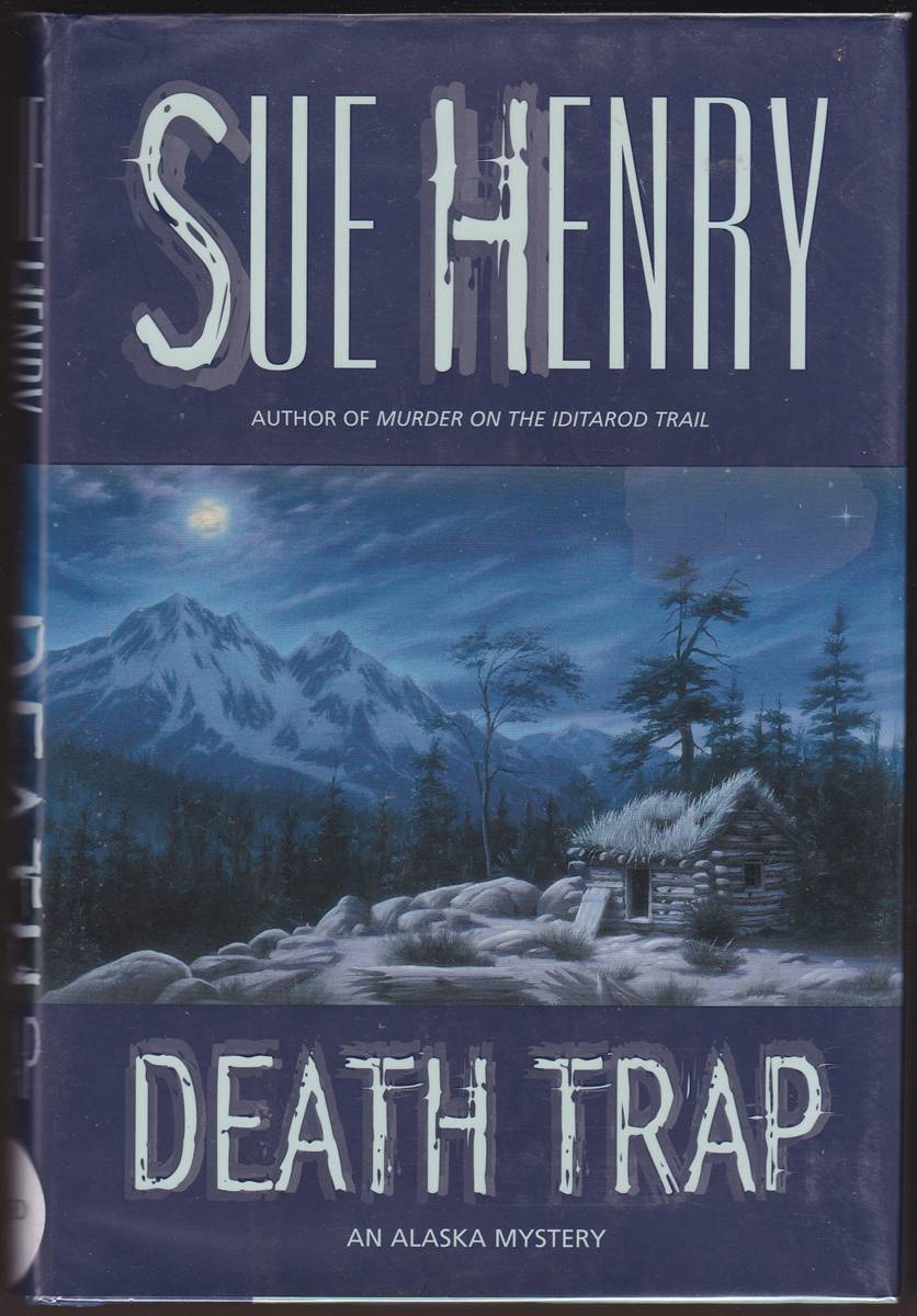 DEATH TRAP An Alaska Mystery
