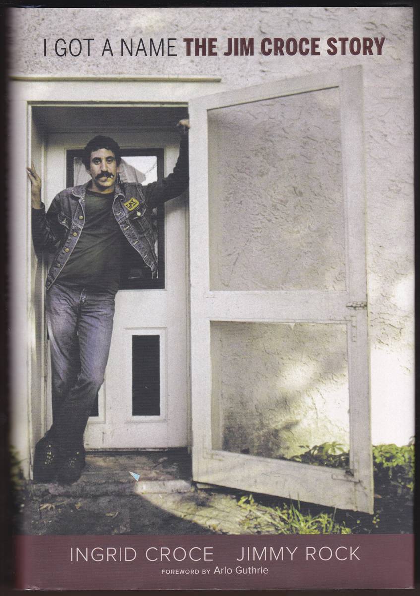 I GOT A NAME The Jim Croce Story