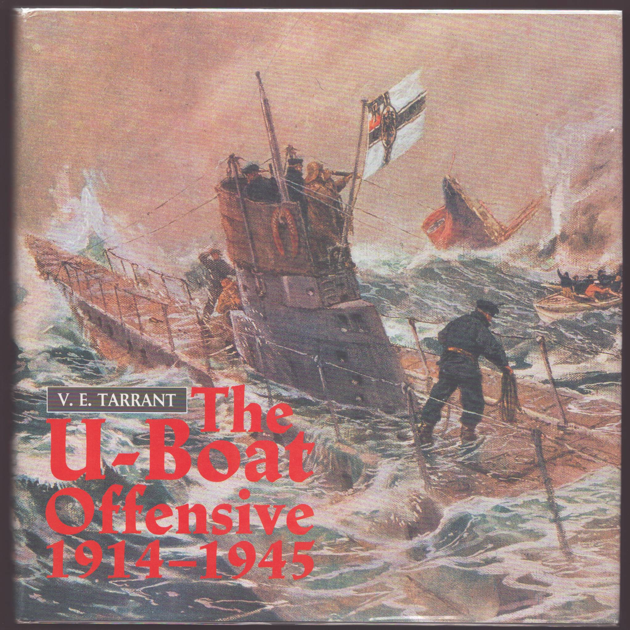 THE U-BOAT OFFENSIVE 1914-1945