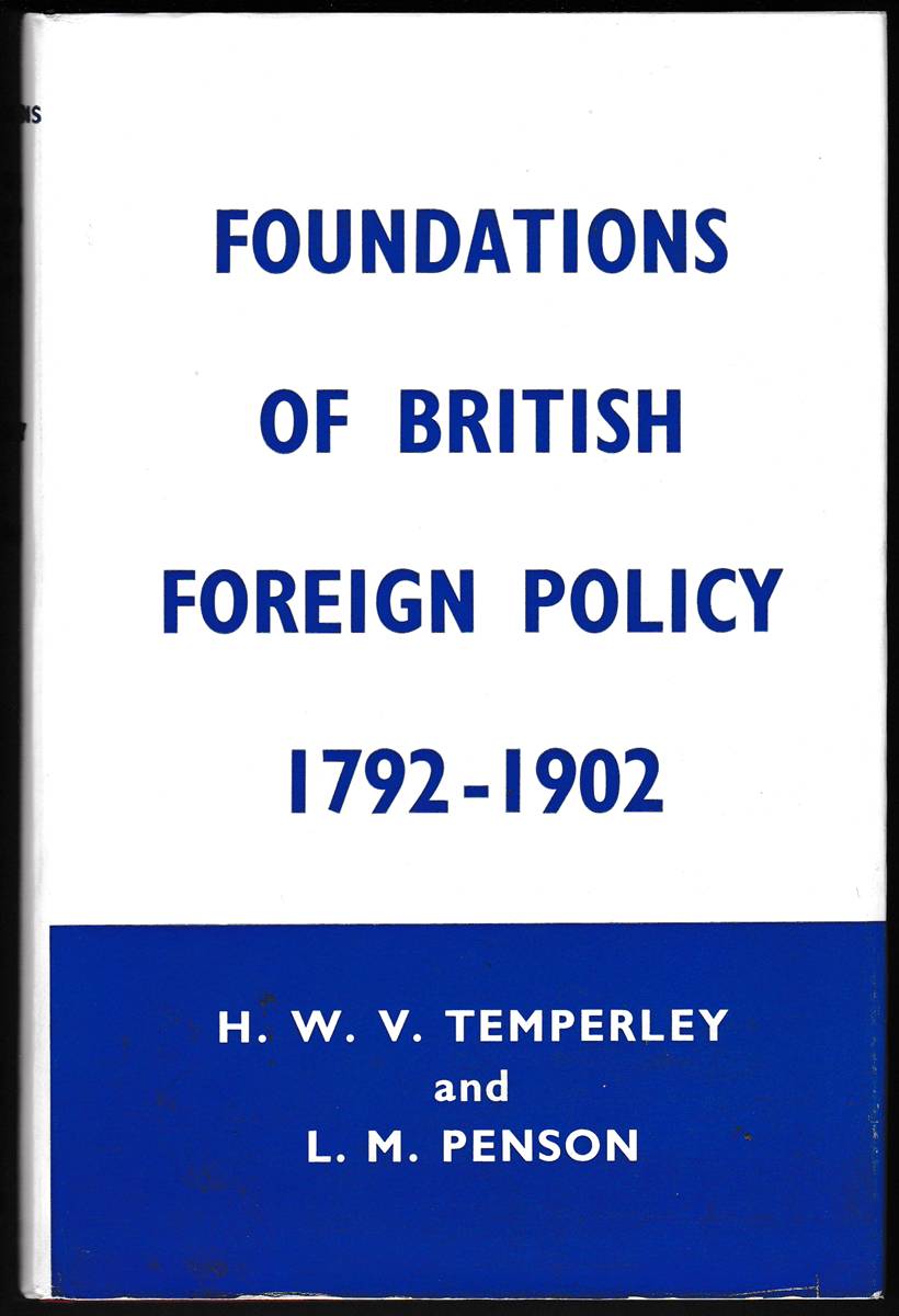 FOUNDATIONS OF BRITISH FOREIGN POLICY From Pitt (1792) to Salisbury (1902)