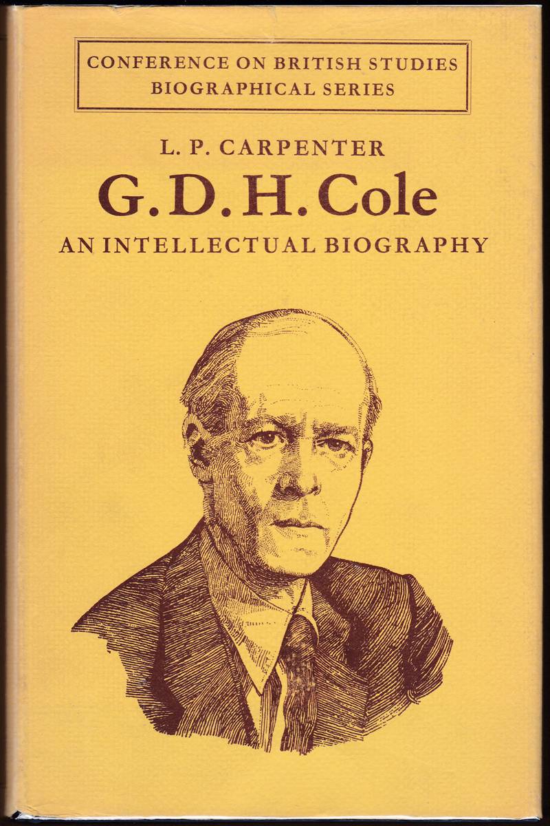 G. D. H. COLE An Intellectual Biography