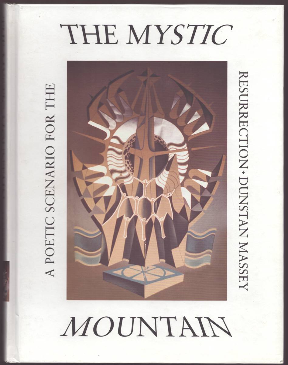 THE MYSTIC MOUNTAIN A Poetic Scenario for the Resurrection