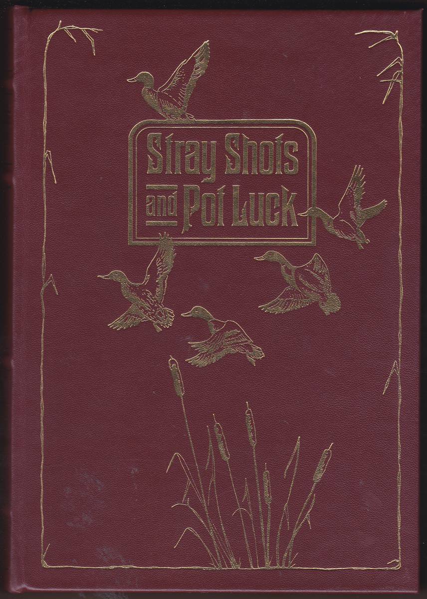STRAY SHOTS AND POT LUCK