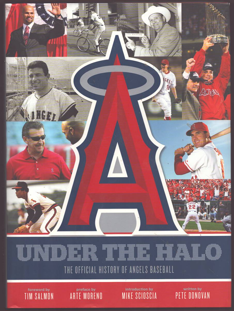 UNDER THE HALO The Official History of Angels Baseball
