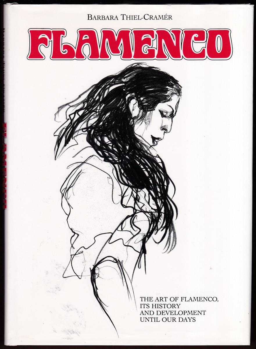 FLAMENCO The Art of Flamenco, its History and Development Until Our Days