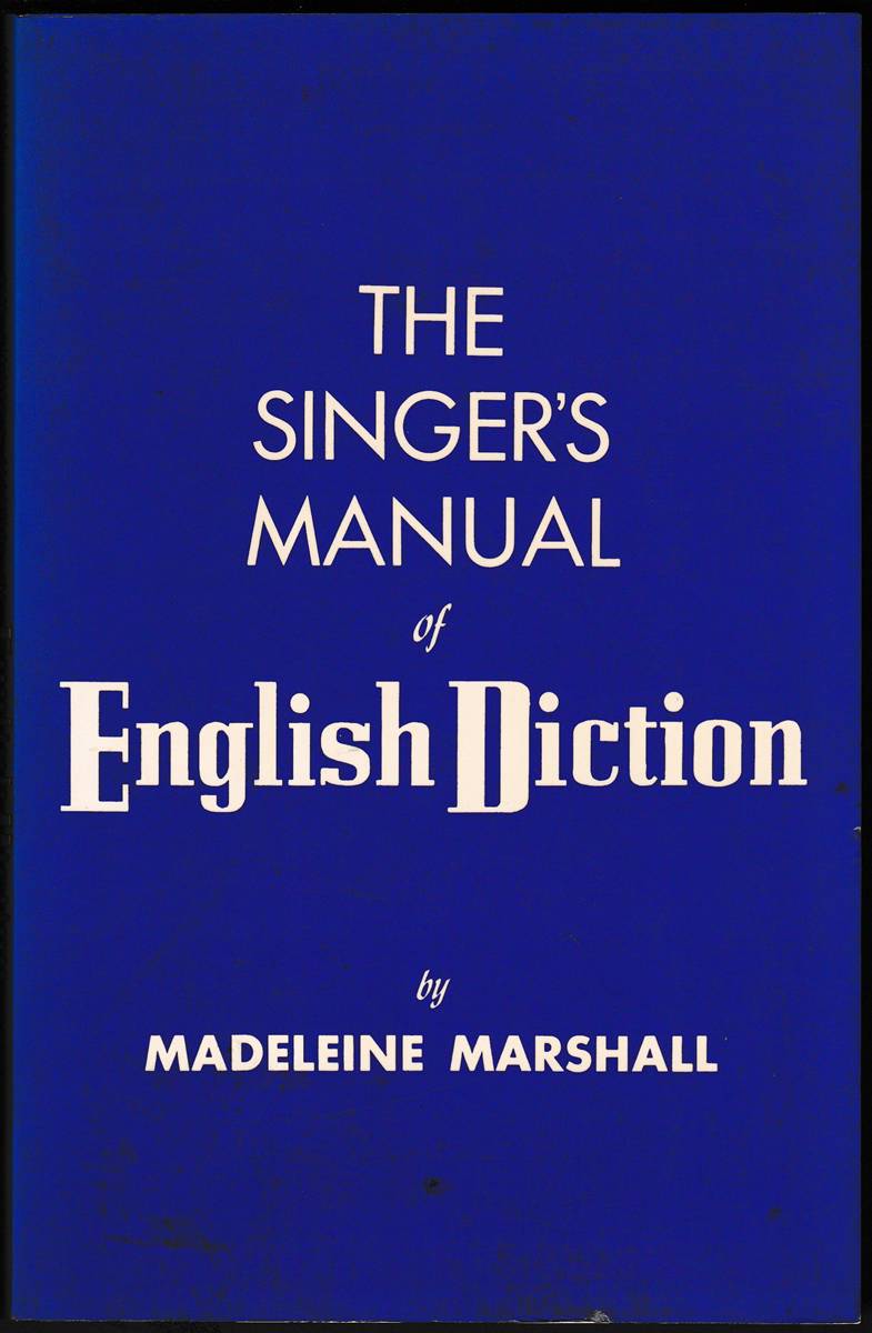 THE SINGER'S MANUAL OF ENGLISH DICTION