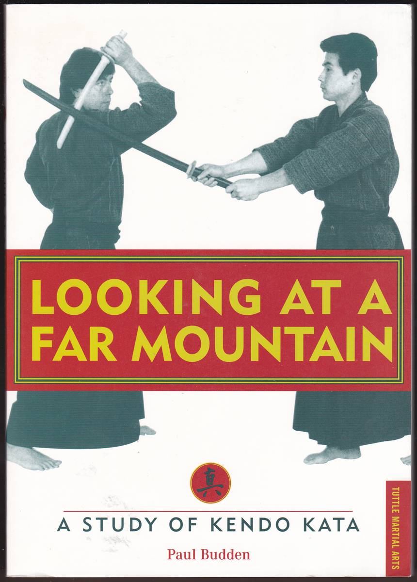 LOOKING AT A FAR MOUNTAIN A Study of Kendo Kata