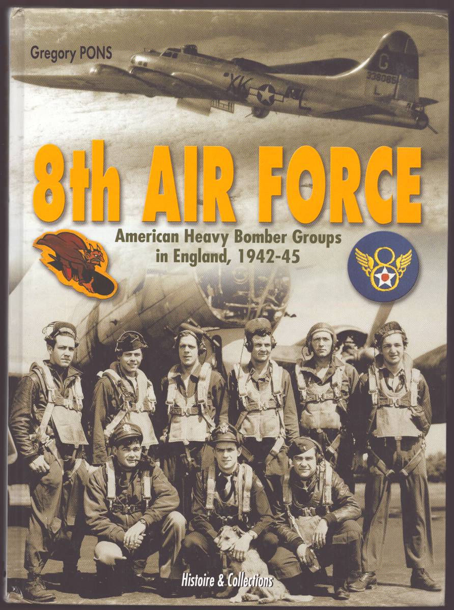 8TH AIR FORCE American Heavy Bomber Groups in England, 1942-1945