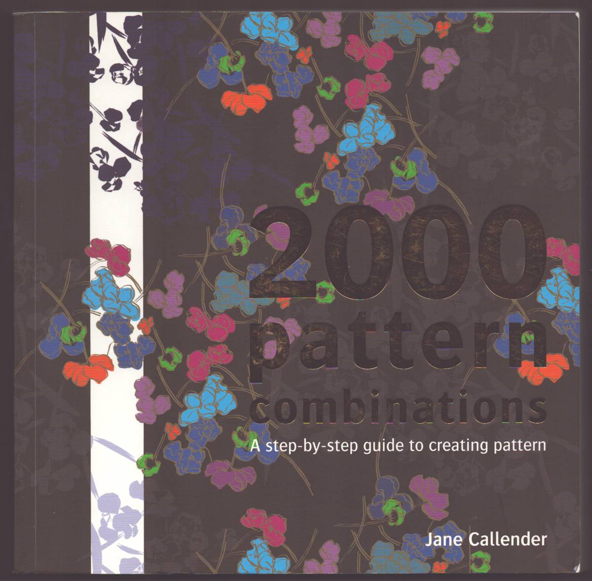2000 PATTERN COMBINATIONS For Graphic, Textile and Craft Designers