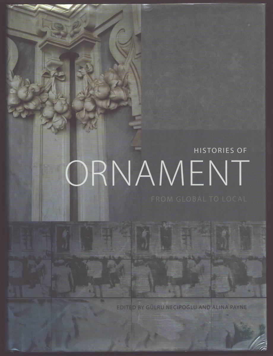 Image for HISTORIES OF ORNAMENT From Global to Local HISTORIES OF ORNAMENT From Global to Local