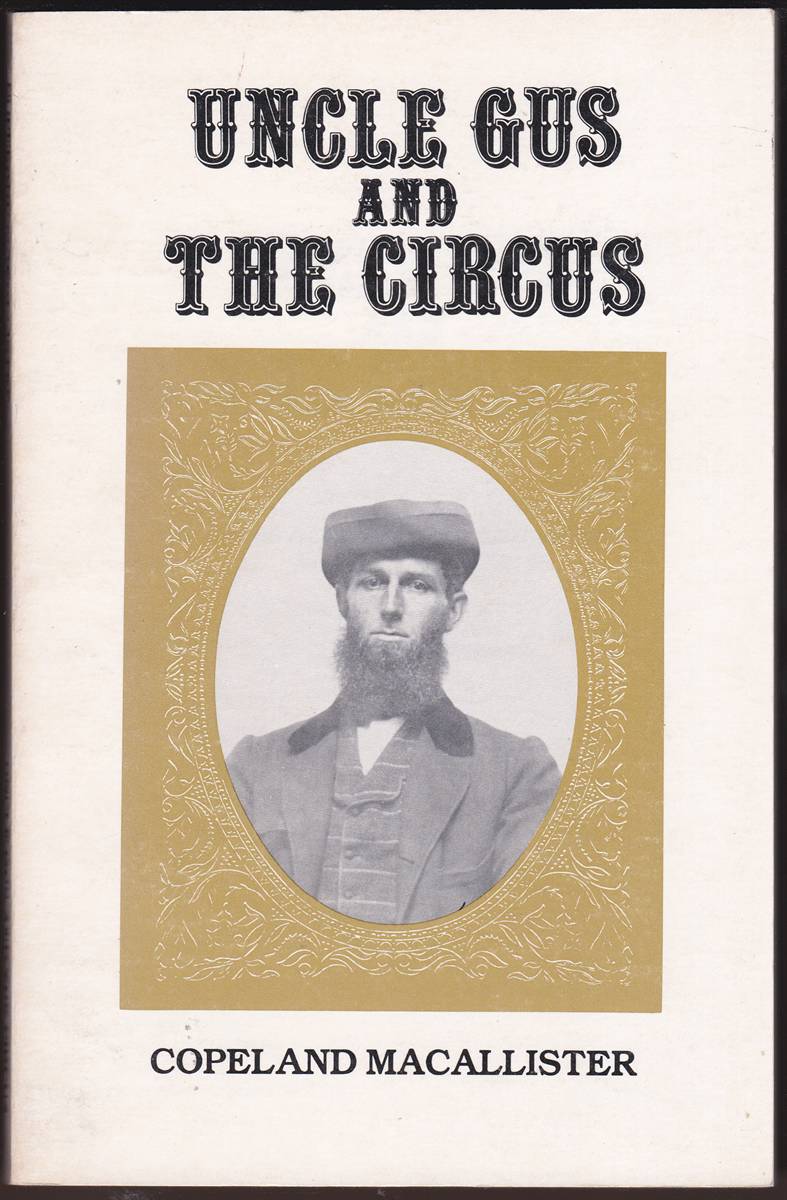 UNCLE GUS AND THE CIRCUS The Circus Activities of Augustine Conant from 1850 to 1871