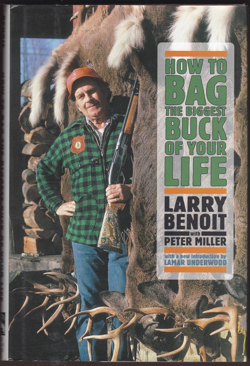 HOW TO BAG THE BIGGEST BUCK OF YOUR LIFE