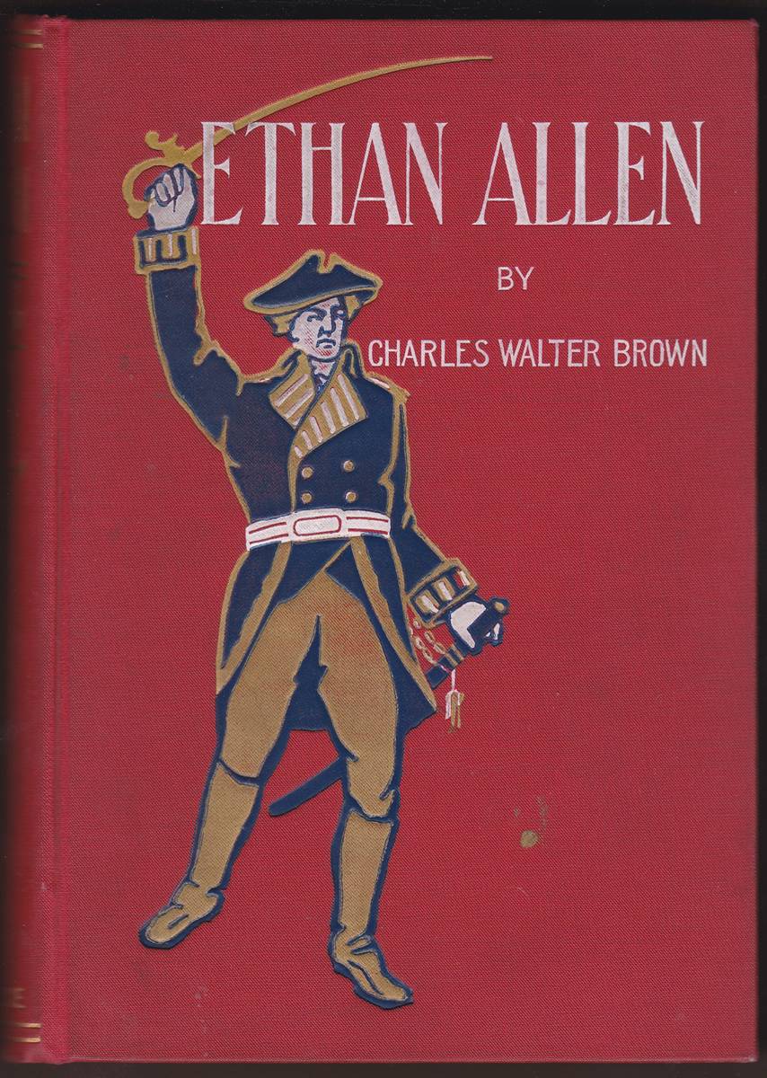 ETHAN ALLEN OF GREEN MOUNTAIN FAME A Hero of the Evolution