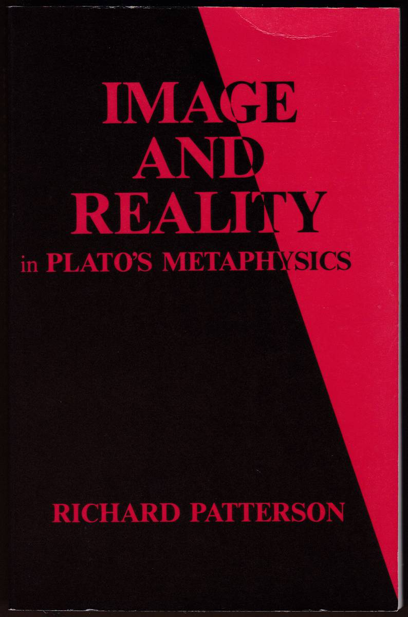 IMAGE AND REALITY IN PLATO'S METAPHYSICS
