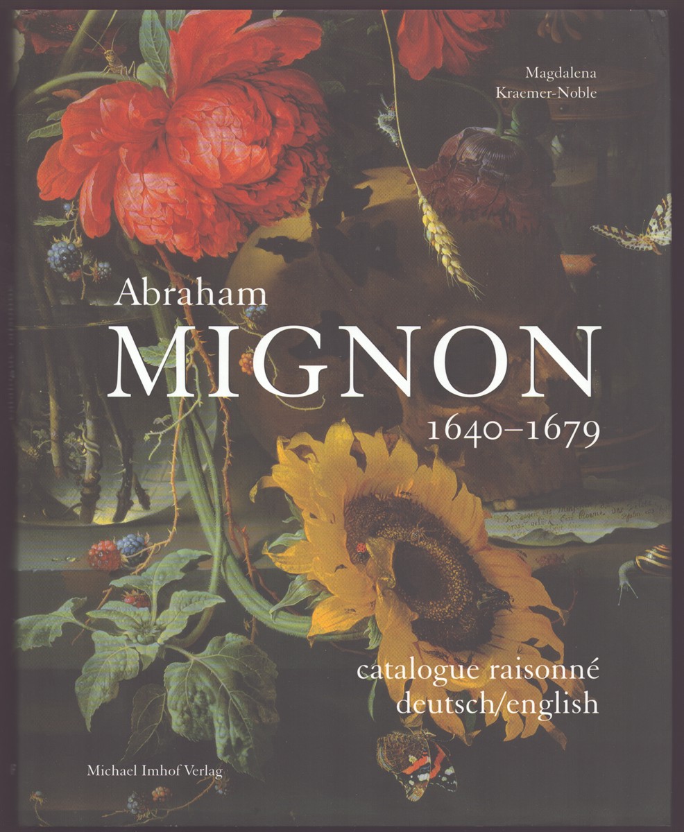 ABRAHAM MIGNON 1640 1679 Catalog Raisonn Deutsch/englisch