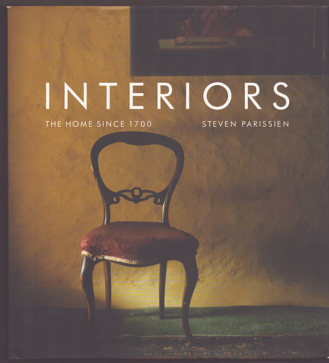INTERIORS The Home Since 1700