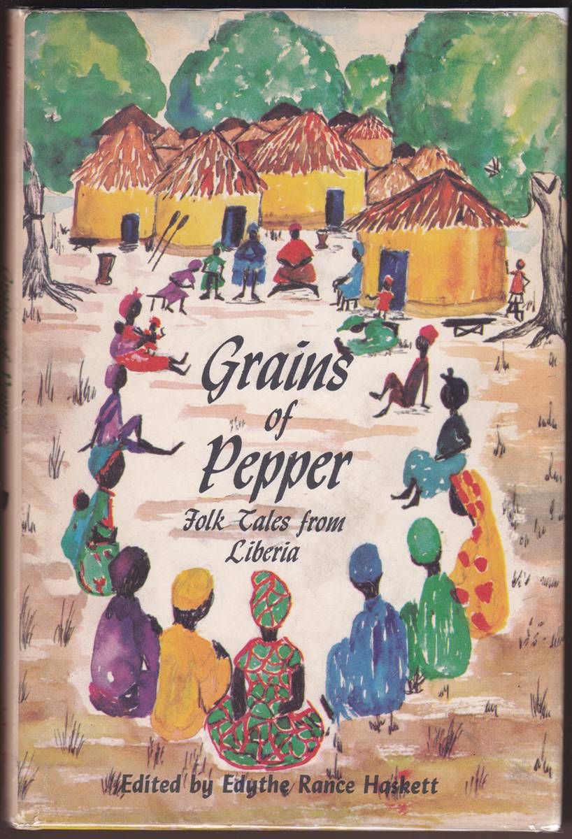 GRAINS OF PEPPER Folktales from Liberia