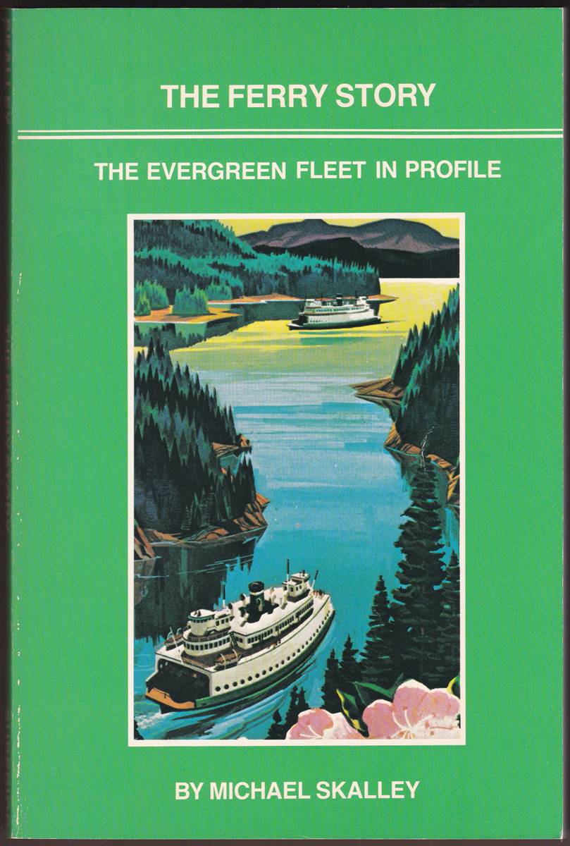 THE FERRY STORY The Evergreen Fleet in Profile