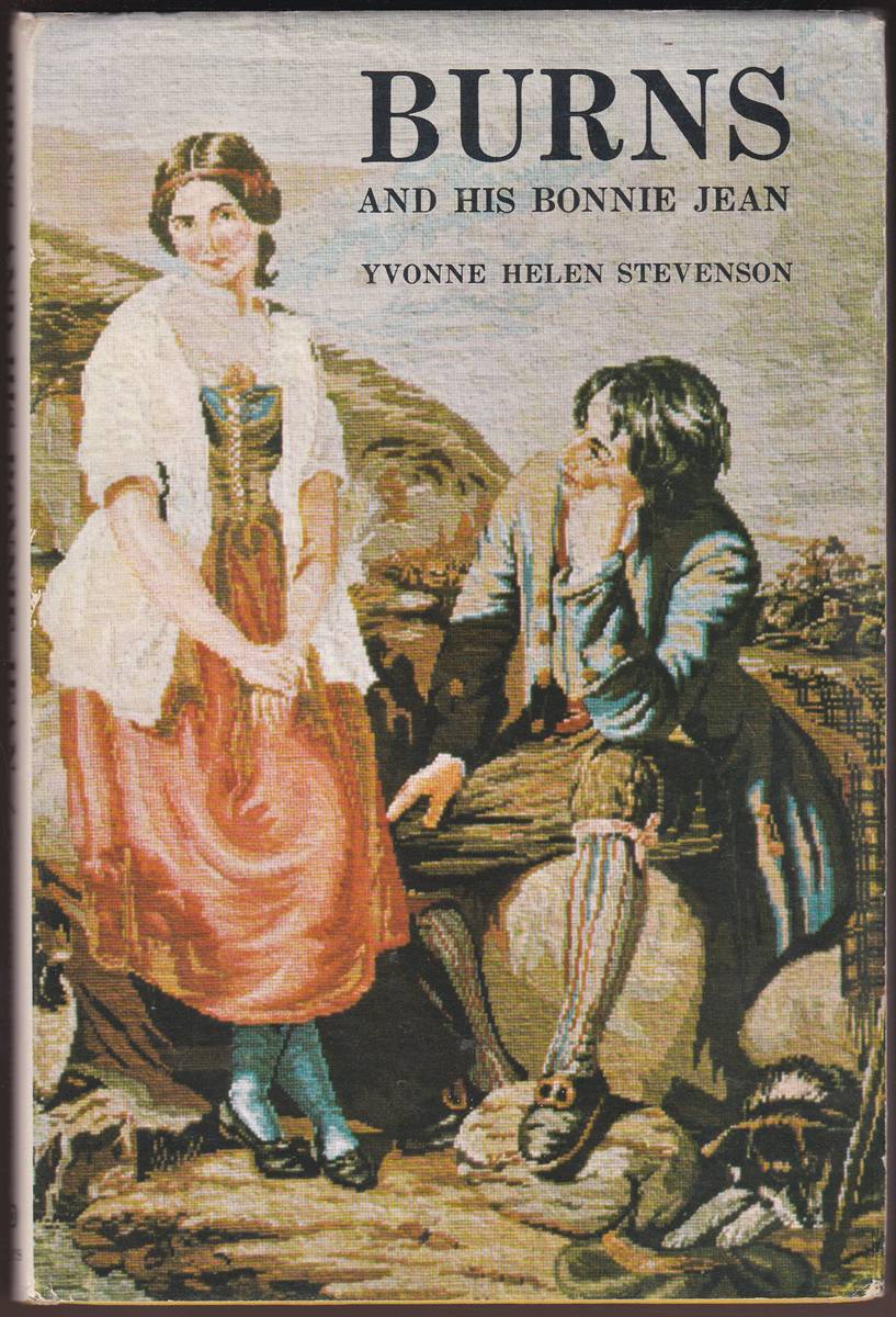 BURNS AND HIS BONNIE JEAN The Romance of Robert Burns and Jean Armour