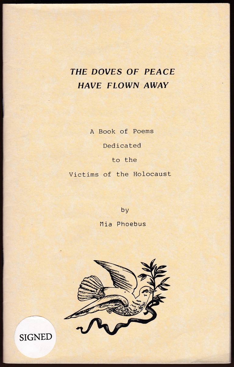 THE DOVES OF PEACE HAVE FLOWN AWAY A Book of Poems Dedicated to Victims of the Holocaust