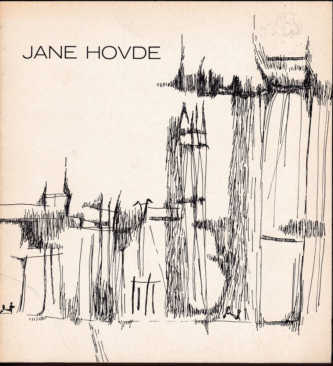 JANE HOVDE - RETROSPECTIVE EXHIBITION - JUNE 1 THROUGH JULY 30, 1972