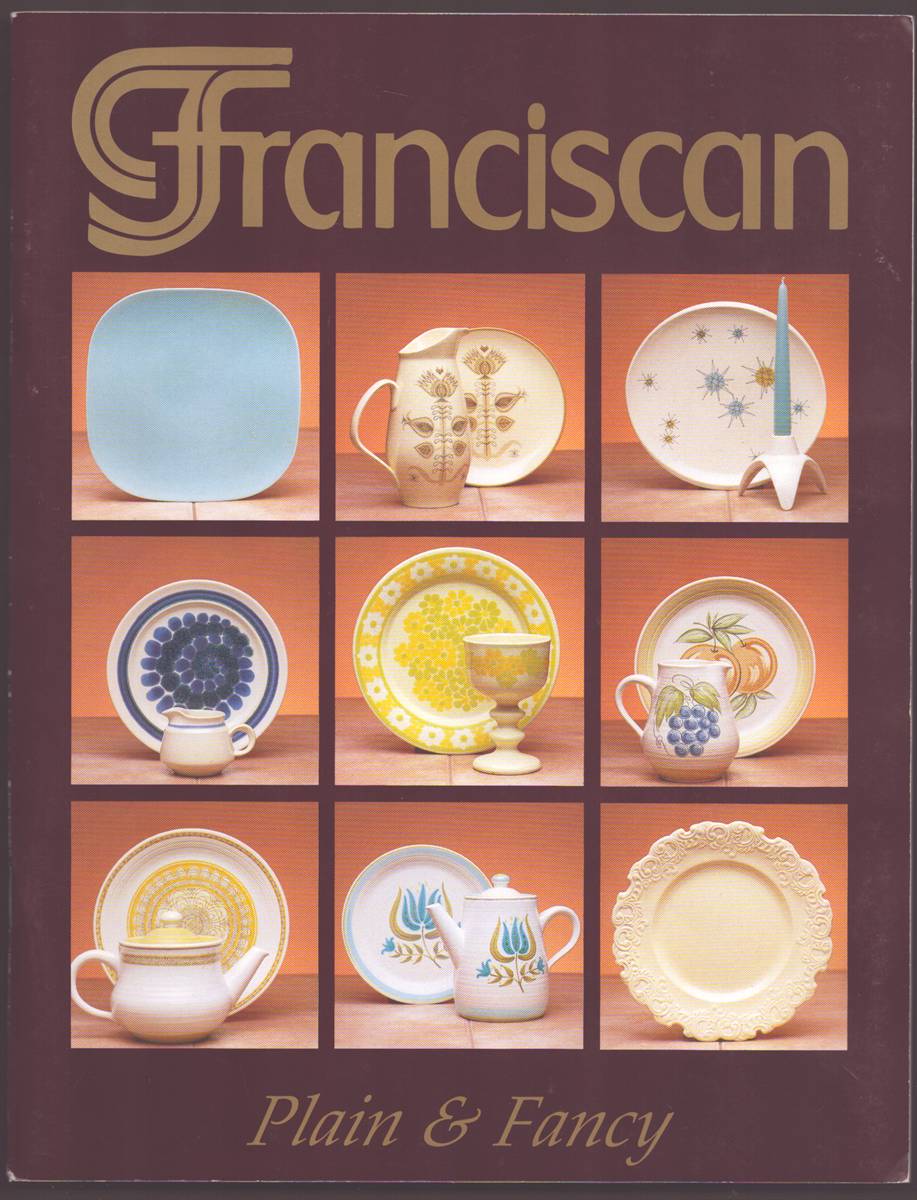 Image for PLAIN AND FANCY FRANCISCAN MADE IN CALIFORNIA PLAIN AND FANCY FRANCISCAN MADE IN CALIFORNIA