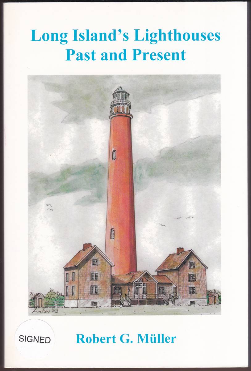LONG ISLAND'S LIGHTHOUSES Past and Present