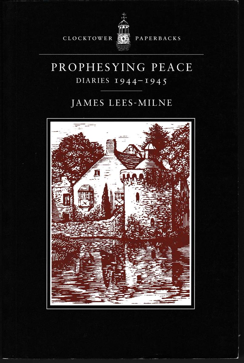 PROPHESYING PEACE Diaries 1944-1945