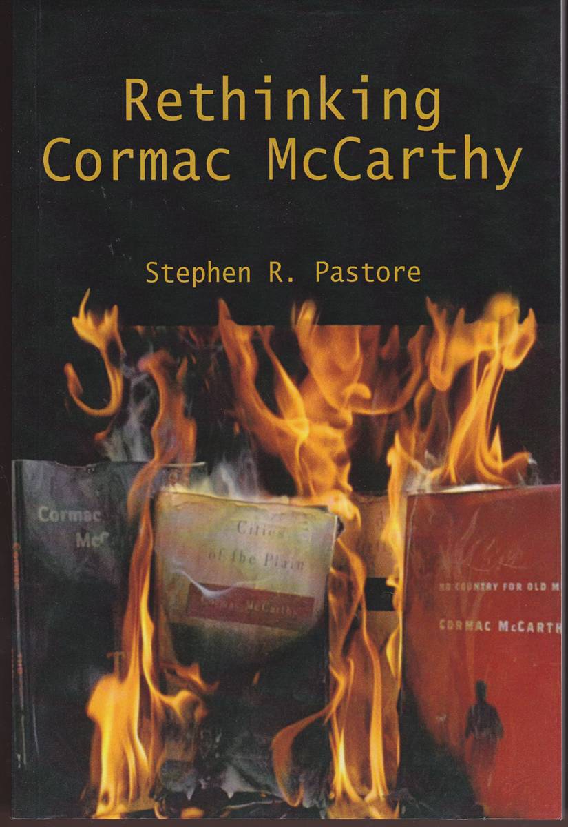 RETHINKING CORMAC MCCARTHY Essays