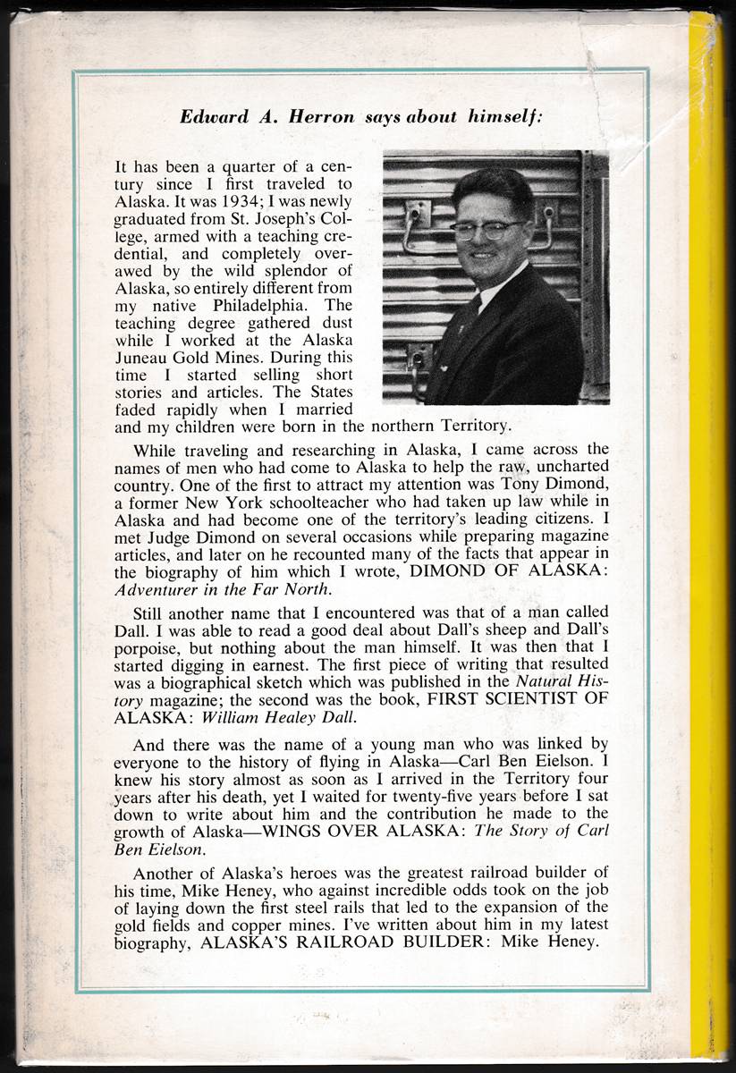 ALASKA'S RAILROAD BUILDER, MIKE HENEY
