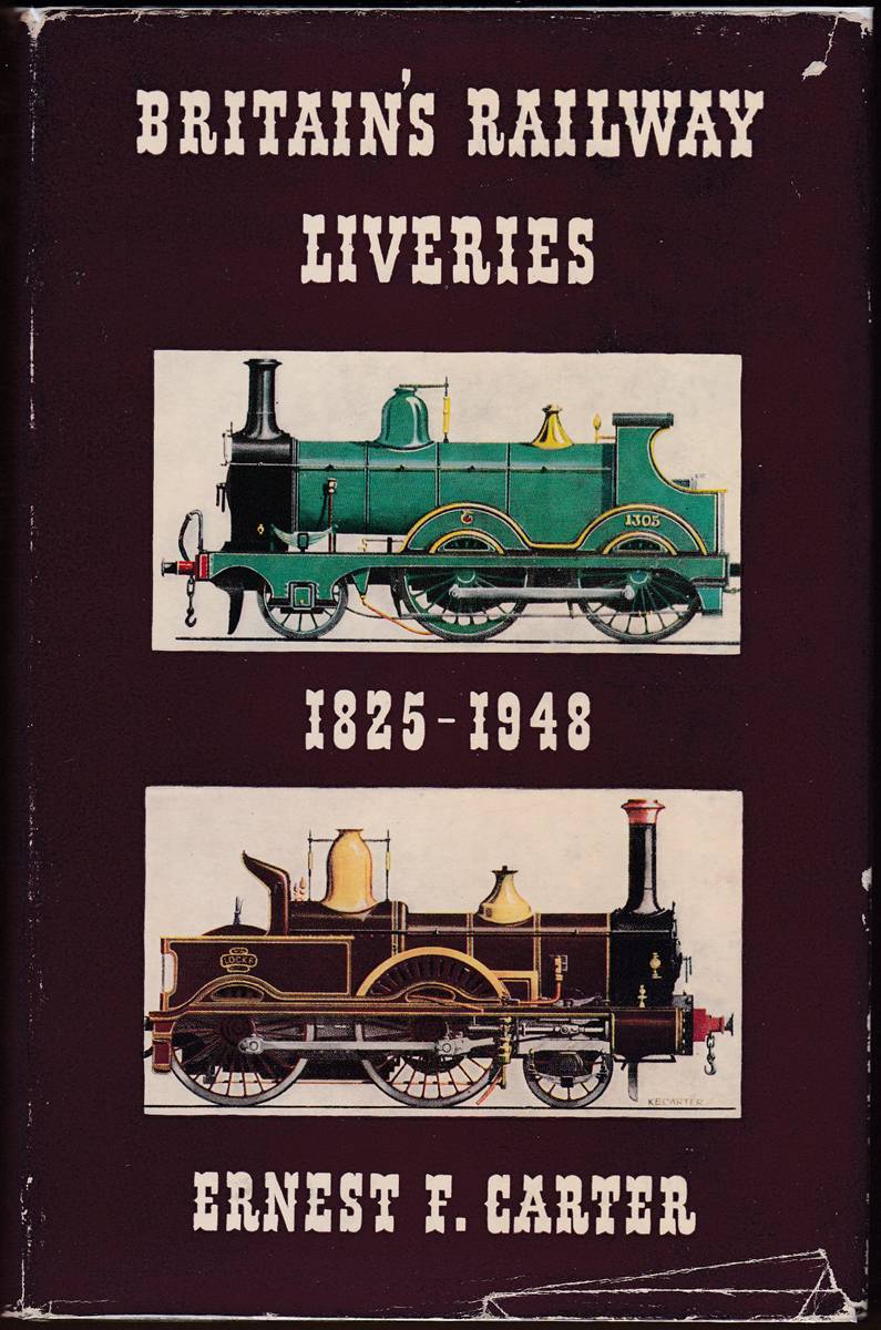 BRITAIN'S RAILWAY LIVERIES Colours Crests and Linings 1825 - 1948