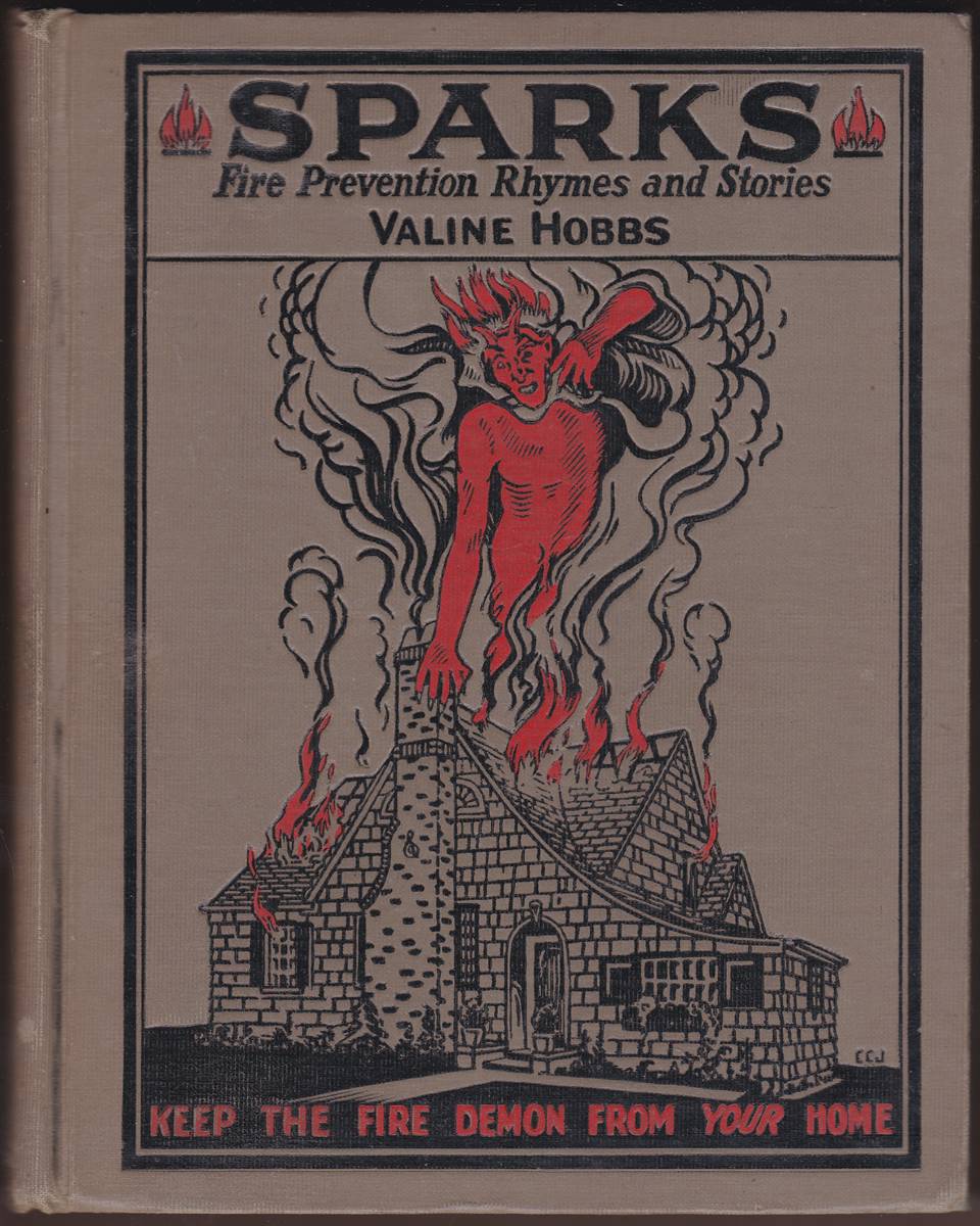 SPARKS FIRE PREVENTION RHYMES STORIES AND PLAYLETS A Supplementary Reader for Elementary Grades