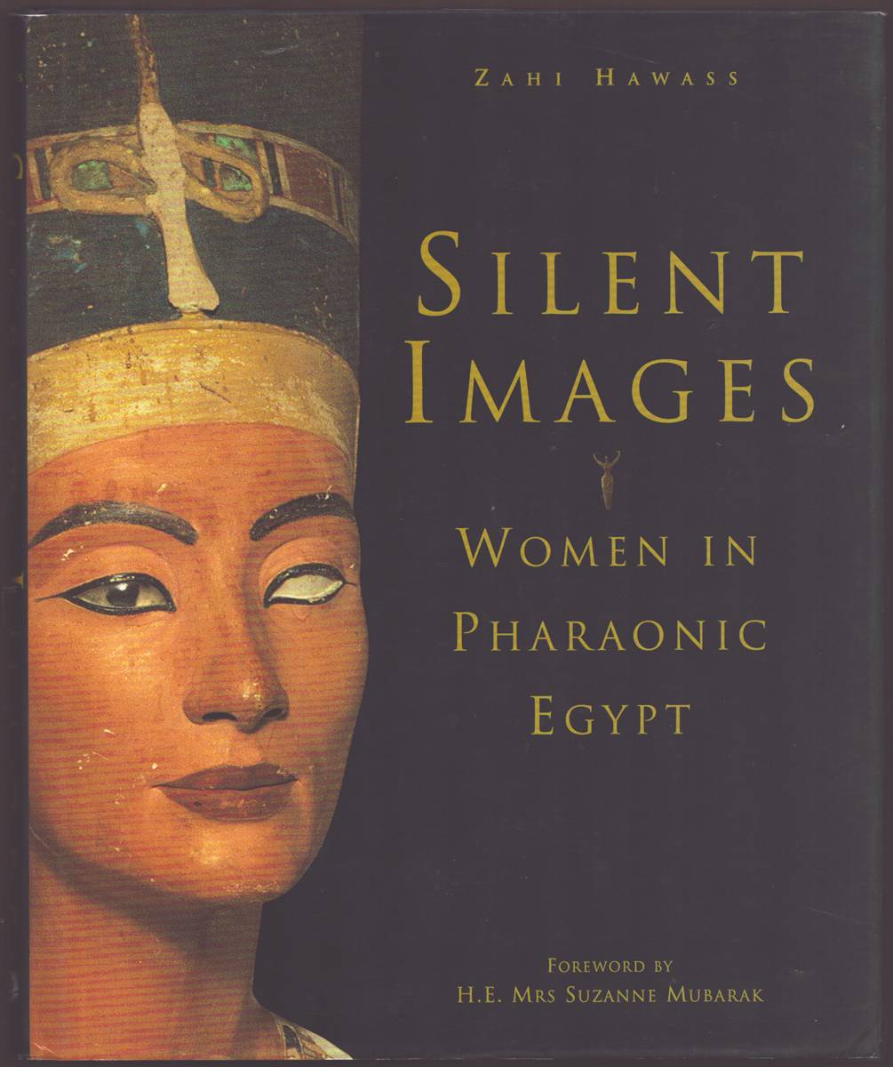 SILENT IMAGES Women in Pharaonic Egypt