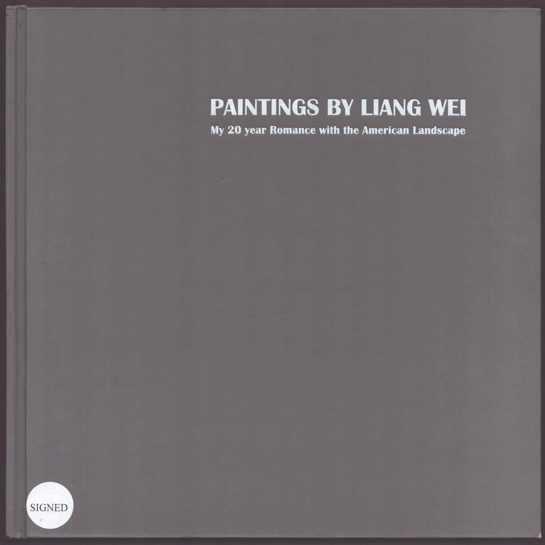PAINTINGS BY LIANG WEI My 20 Year Romance with the American Landscape
