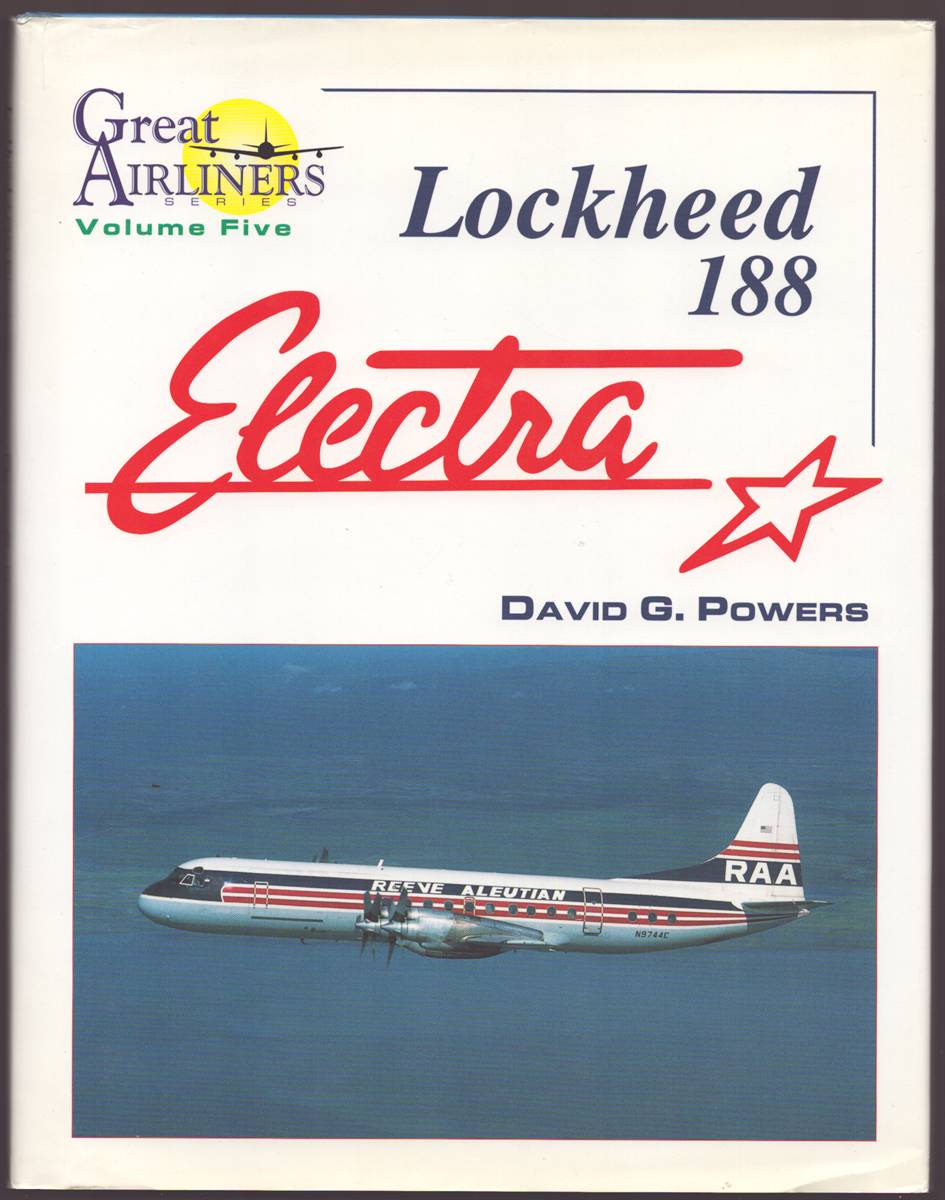 LOCKHEED 188 ELECTRA Great Airliners Series, Vol. 5